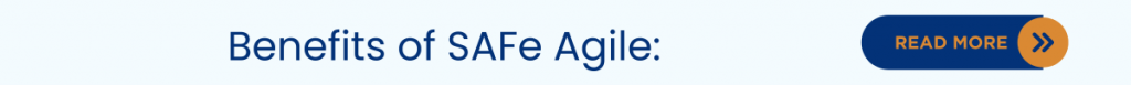 Benefits of SAFe Agile